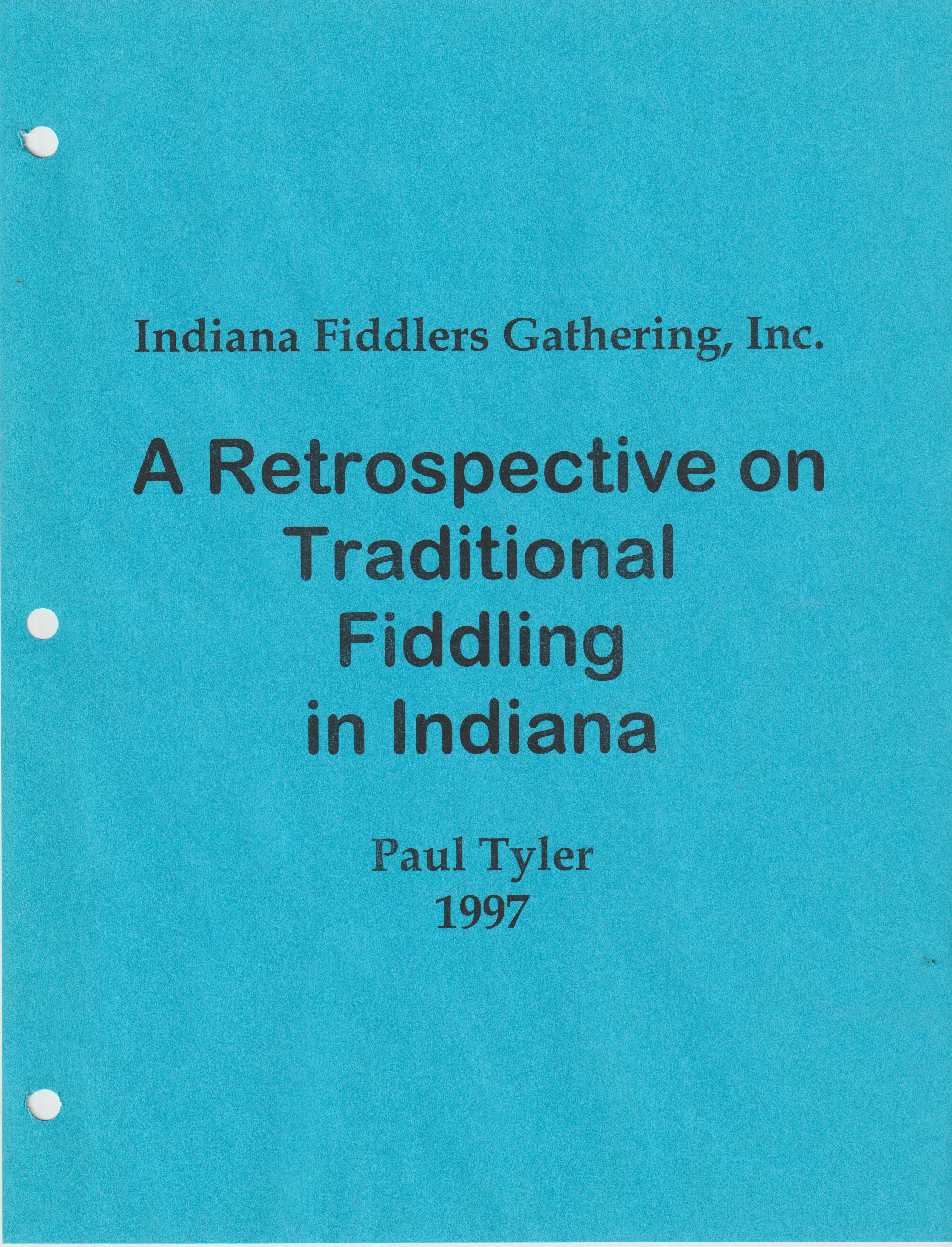 Indiana Heritage Research
Fellowship A
Retrospective on Traditional Fiddling in Indiana