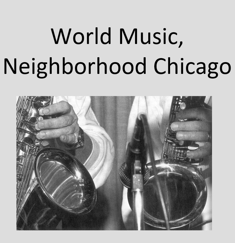 True Learning, True Teaching Seminar World Music, Neighborhood Chicago